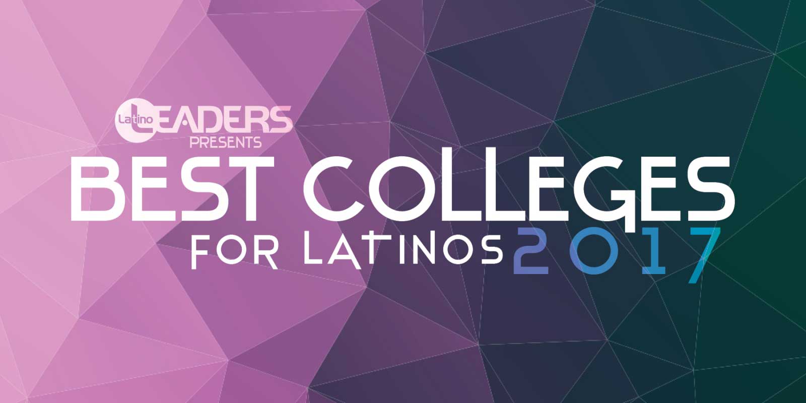 Leaders Presents Best Colleges for Latinos 2017